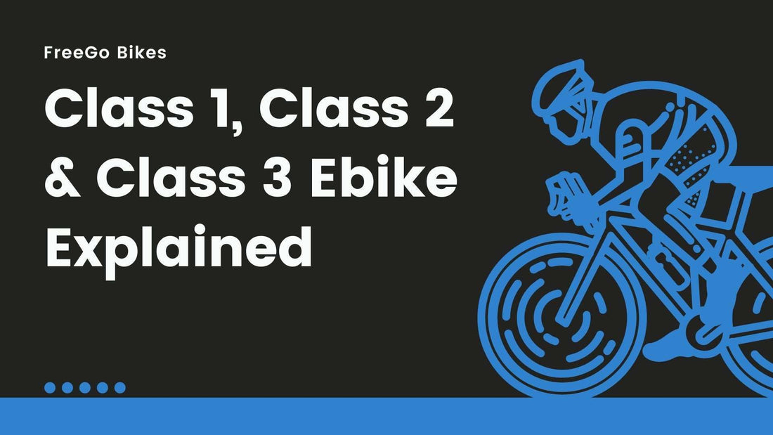 Class 1 ebike, Class 2 ebike, and Class 3 ebike explained with differences in speed and motor assist features.