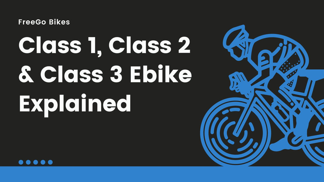 What is a Class 1, Class 2 & Class 3 Ebike Explained